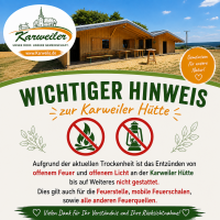 Hütte Karweiler - temporäre Änderung der Nutzungordnung